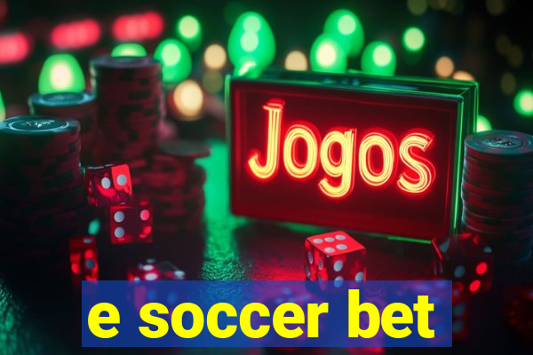 e soccer bet